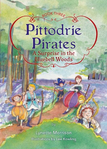 Pittodrie Pirates (Book 3): A Surprise in the Bluebell Woods
