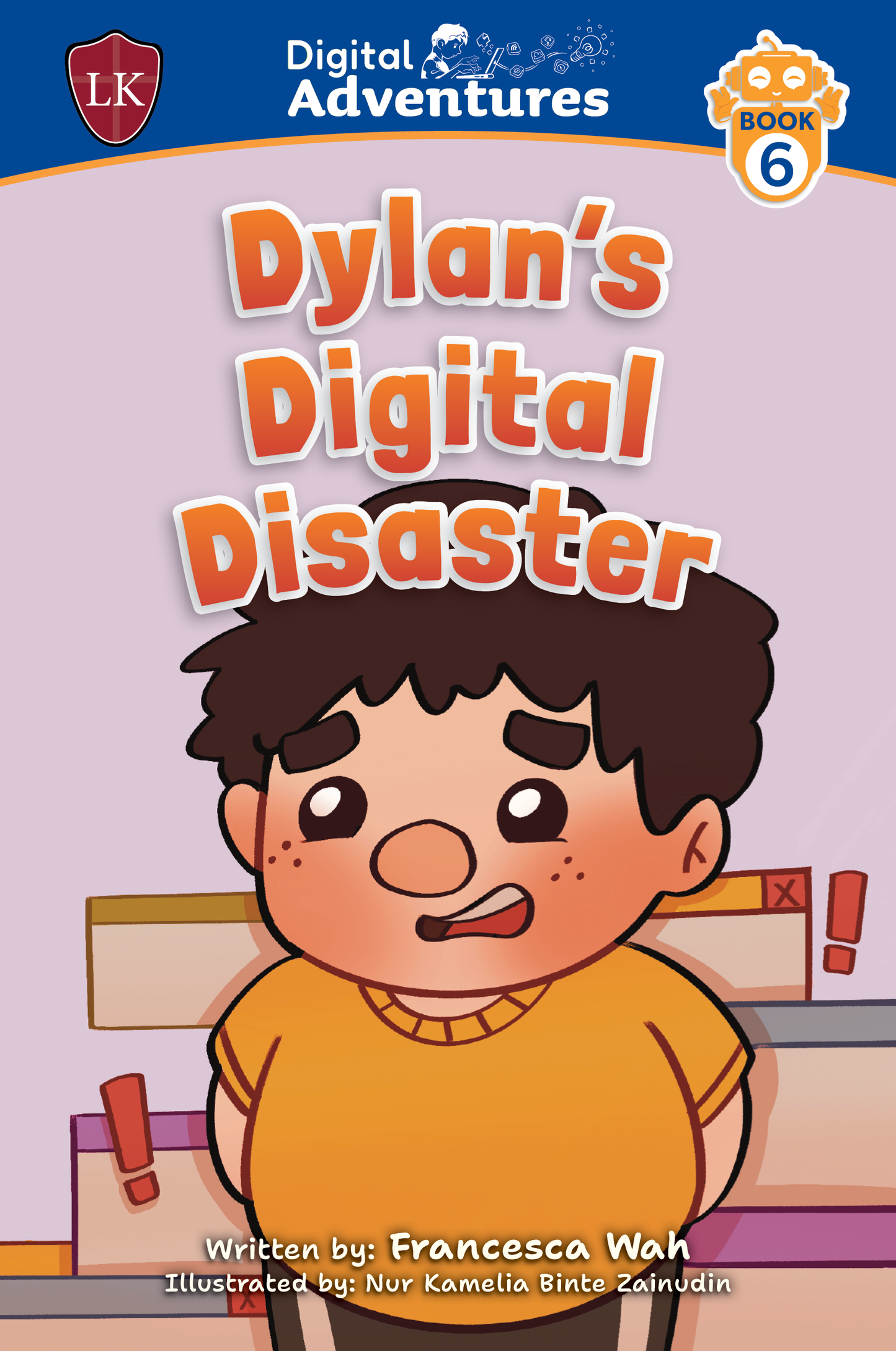 Digital Adventures: Dylan's Digital Disaster (Book 6)