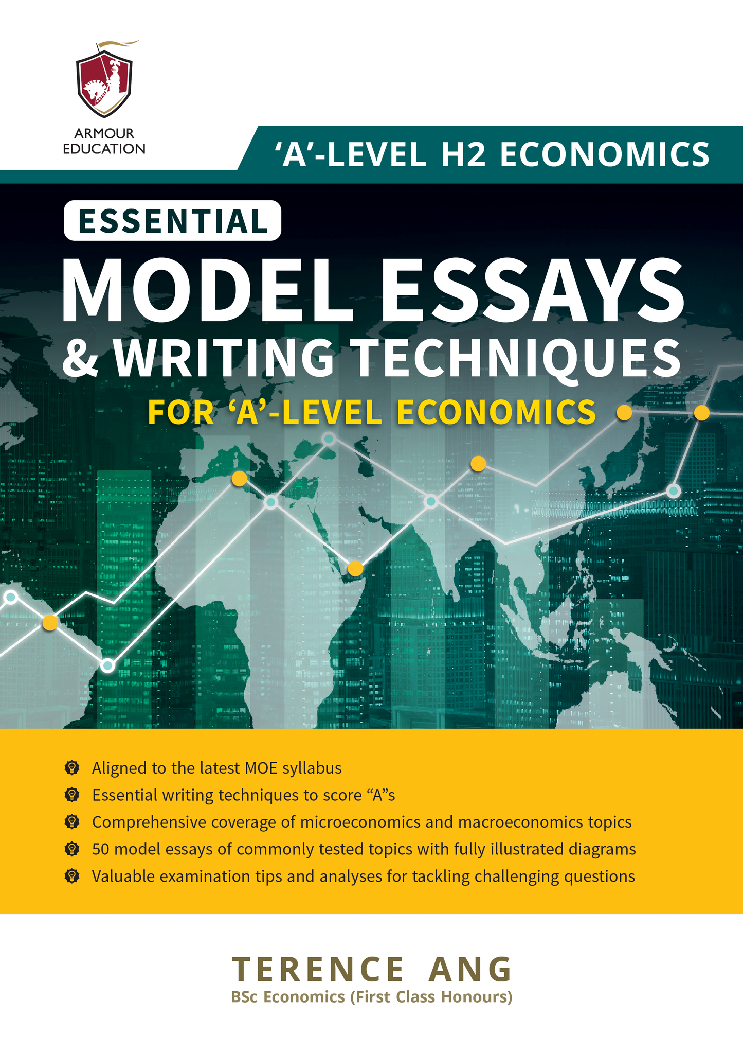 'A'-Level H2 Economics: Essential Model Essays & Writing Techniques for 'A'-Level Economics