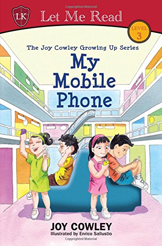 The Joy Cowley Growing Up Series: My Mobile Phone