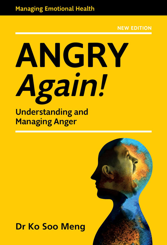 Managing Emotional Health: Angry Again! - Understanding and Managing Anger (New Edition)