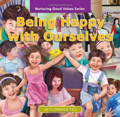 Nurturing Good Values: Being Happy with Ourselves (Set of 6 Readers)