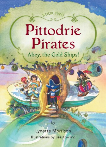 Pittodrie Pirates (Book 2): Ahoy, the Gold Ships!