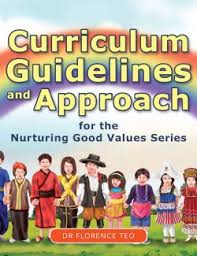 Curriculum Guidelines and Approach for the Nurturing Good Values Series