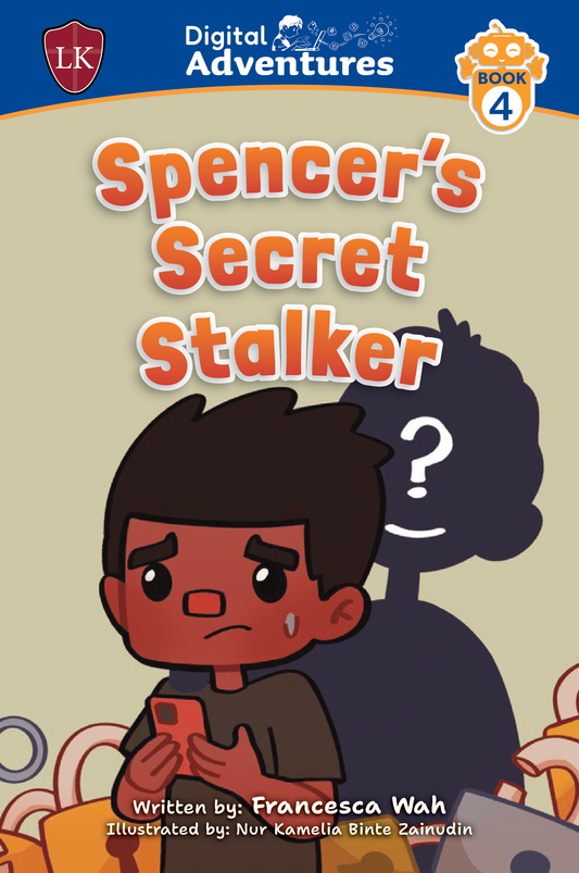 Digital Adventures: Spencer's Secret Stalker (Book 4)
