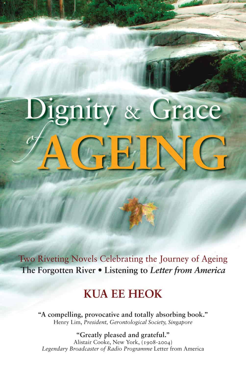 Dignity & Grace of AGEING: Two Riveting Novels Celebrating the Journey of Ageing