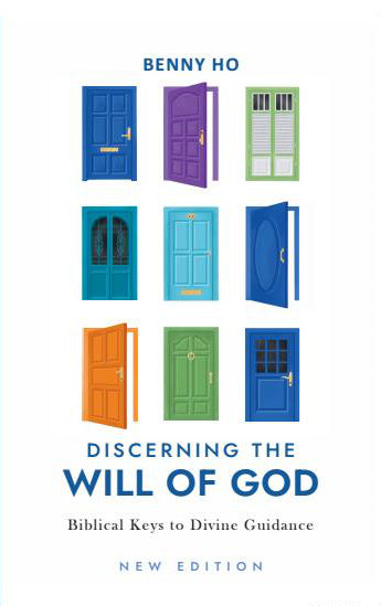 Discerning the Will of God: Biblical Keys to Divine Guidance (New Edition)