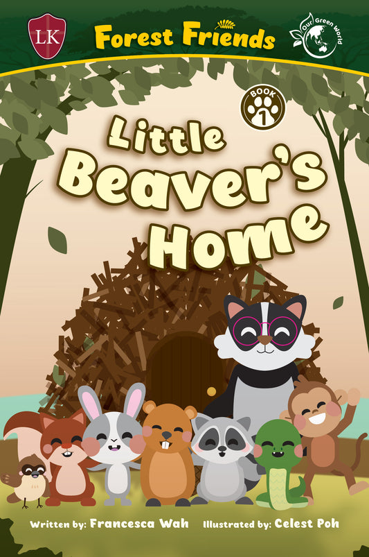 Forest Friends: Little Beaver's Home (Book 1)