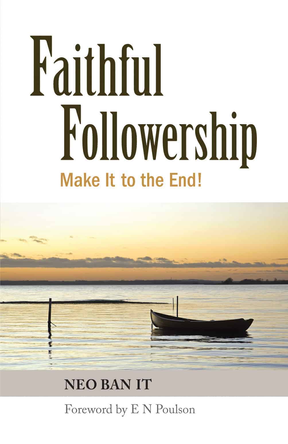 Faithful Followership: Make It to the End!