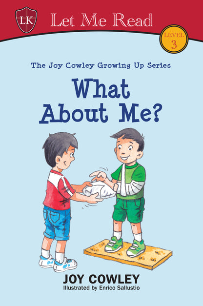 The Joy Cowley Growing Up Series: What About Me?
