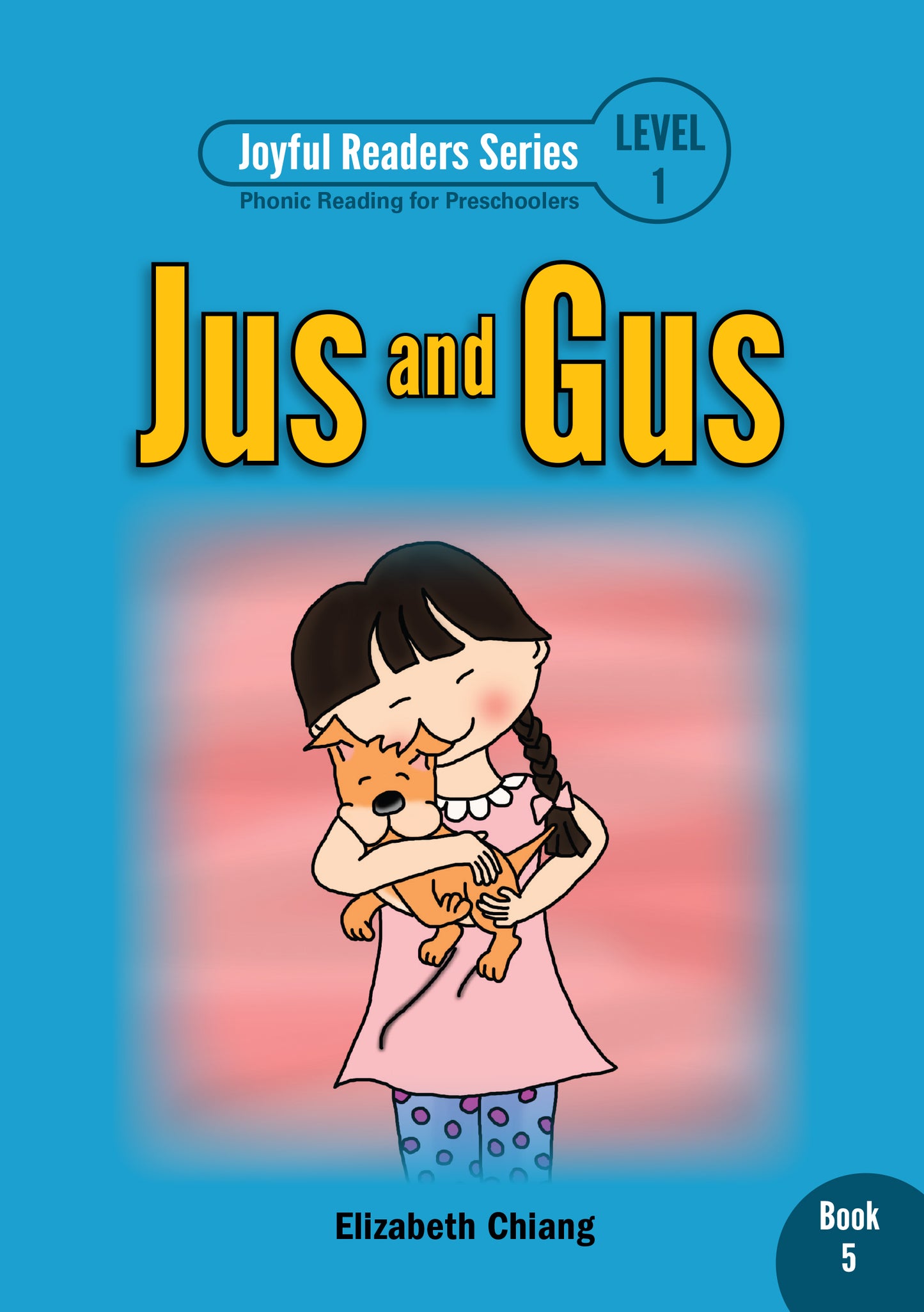 Joyful Readers Series (Level 1): Phonic Reading for Preschoolers