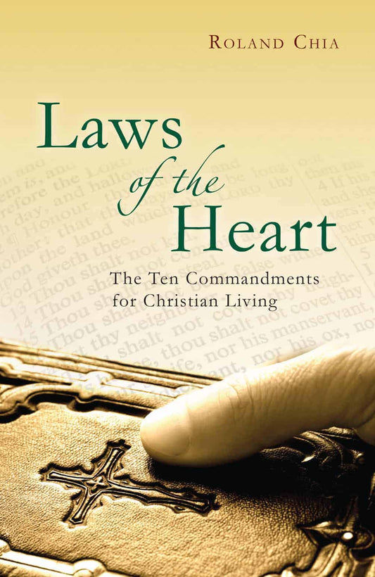 Laws of the Heart: The Ten Commandments for Christian Living