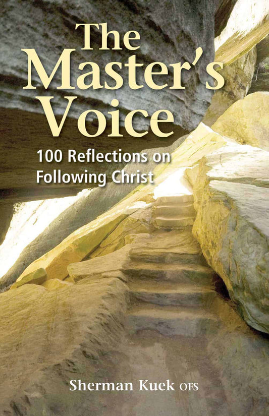The Master’s Voice: 100 Reflections on Following Christ