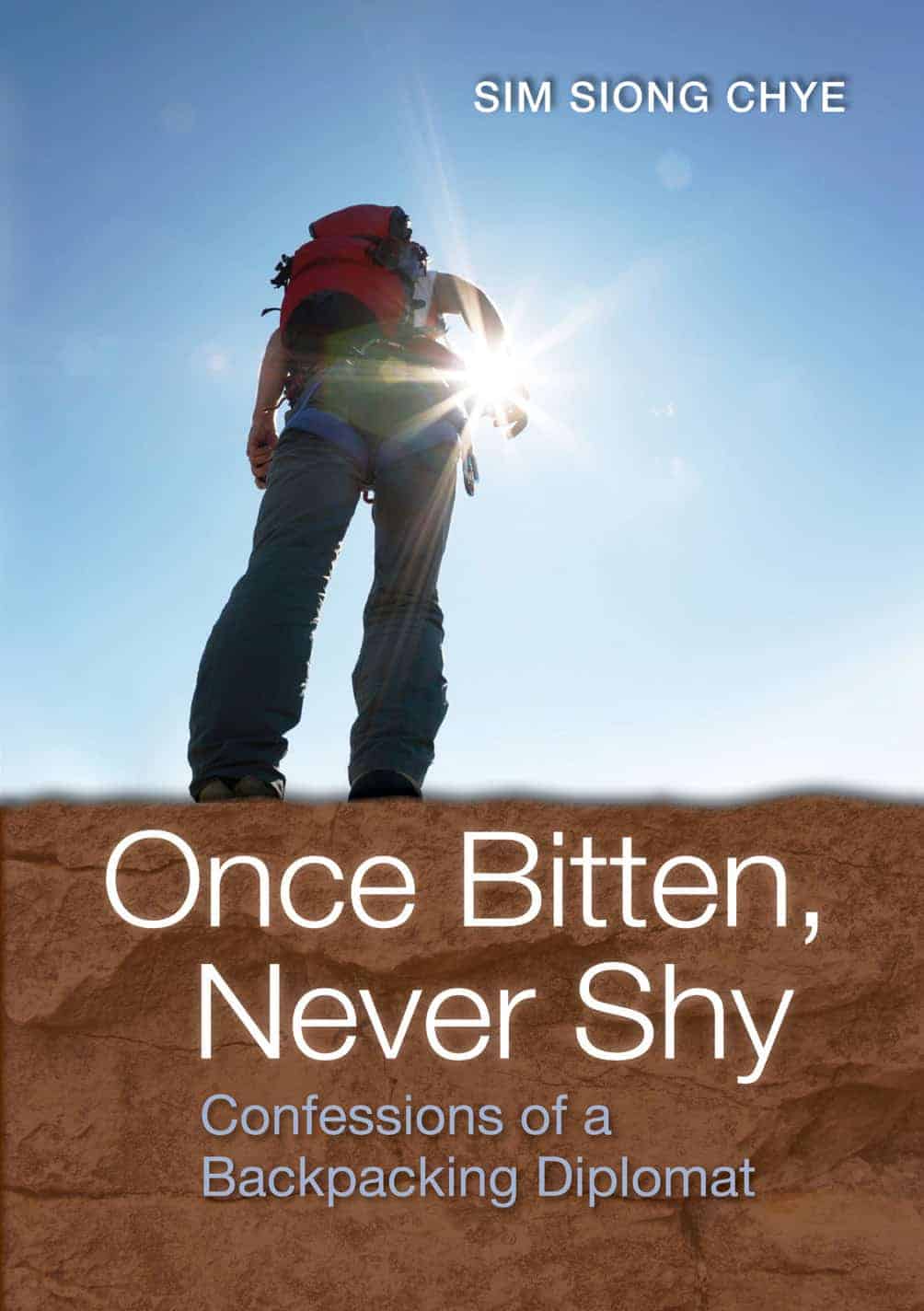 Once Bitten, Never Shy: Confessions of a Backpacking Diplomat