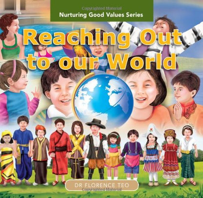 Nurturing Good Values: Reaching Out to our World (Set of 6 Readers)