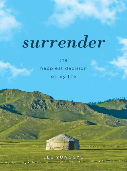 Surrender: The Happiest Decision of My Life