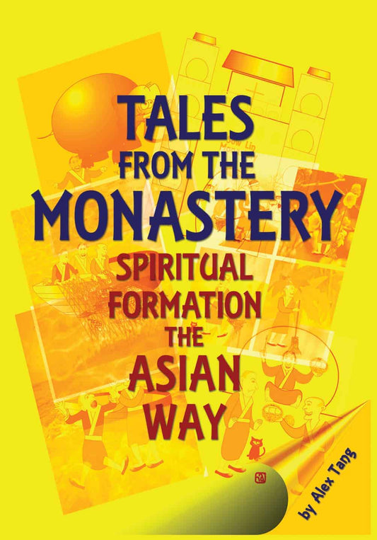 Tales from the Monastery: Spiritual Formation the Asian Way