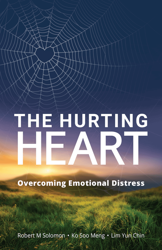 The Hurting Heart: Overcoming Emotional Distress (Revised Edition)