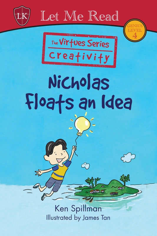 The Virtues Series: Nicholas Floats An Idea