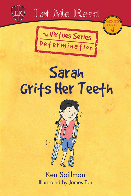 The Virtues Series: Sarah Grits Her Teeth