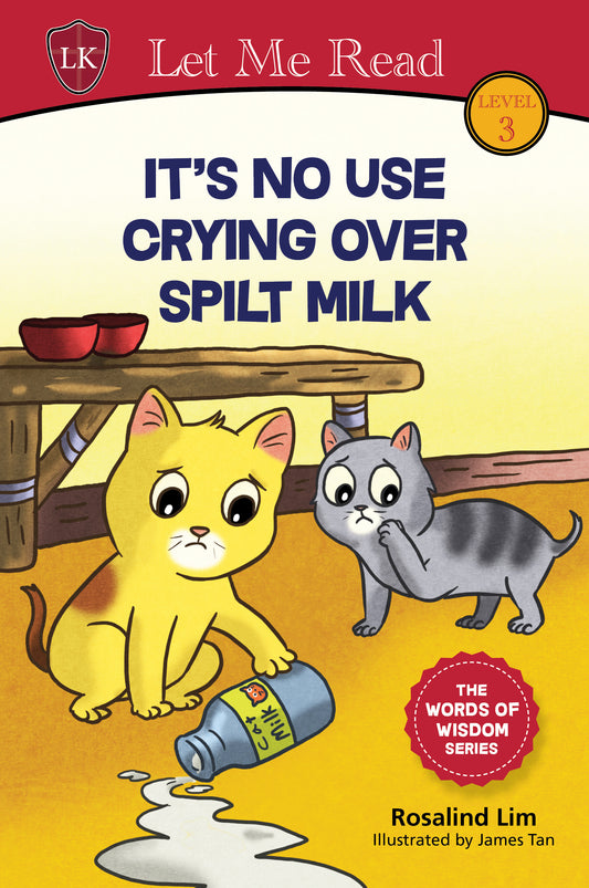 The Words of Wisdom Series: It's No Use Crying Over Spilt Milk