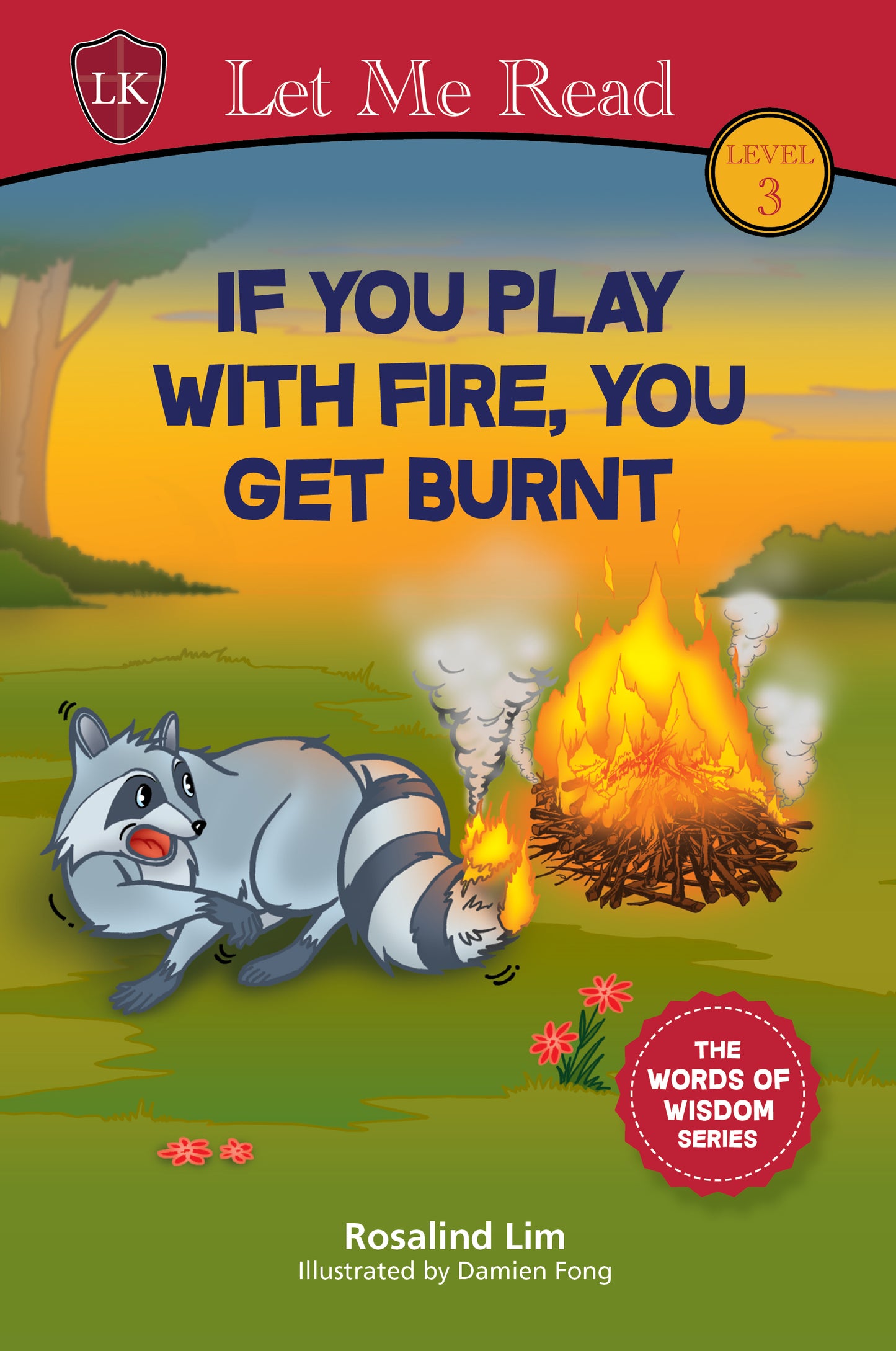 The Words of Wisdom Series: If You Play With Fire, You Get Burnt