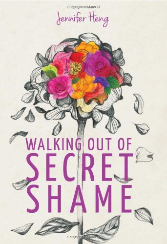 Walking Out of Secret Shame