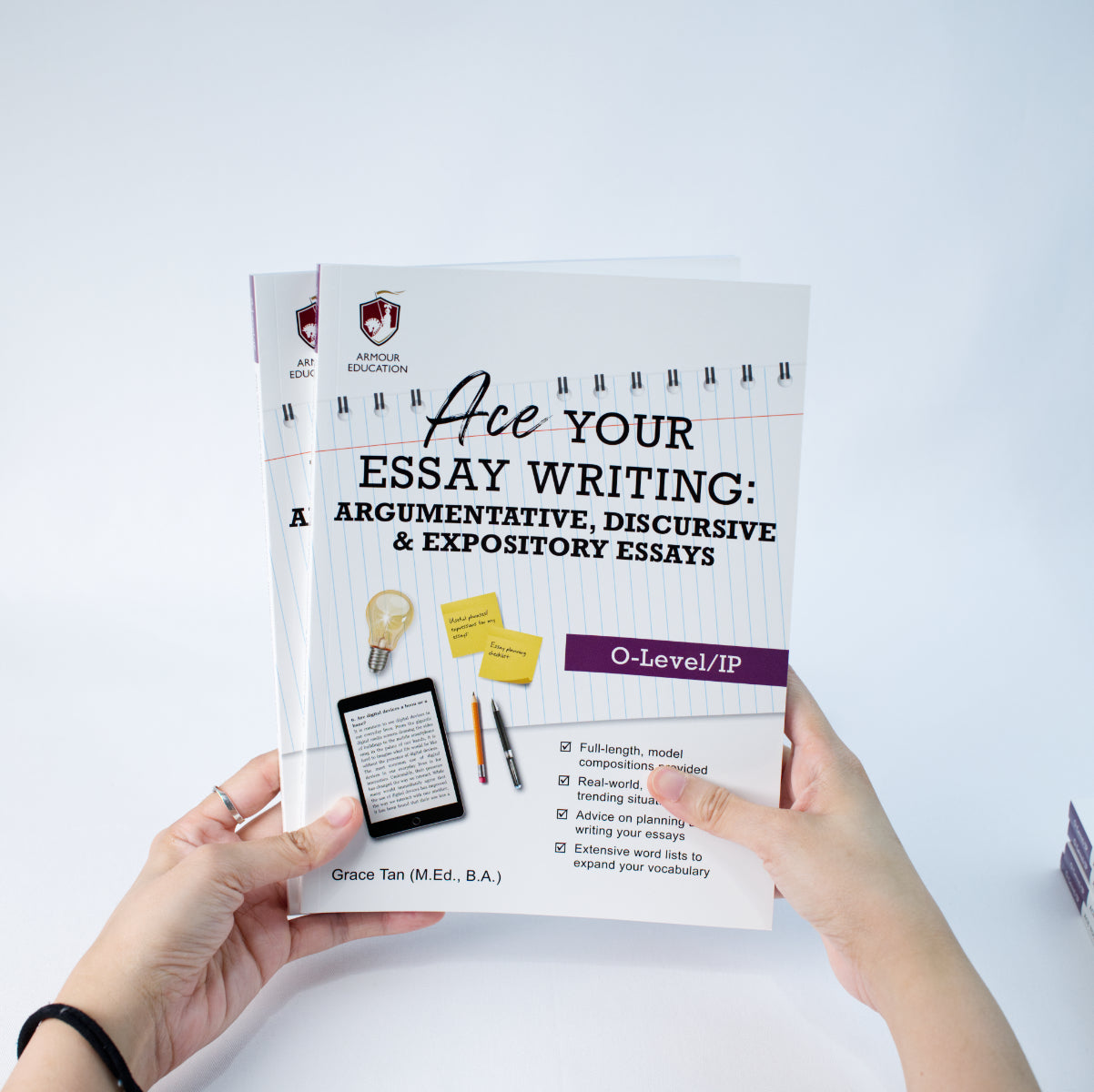 Ace Your Essay Writing: Argumentative, Discursive & Expository Essays (O-Level/IP)