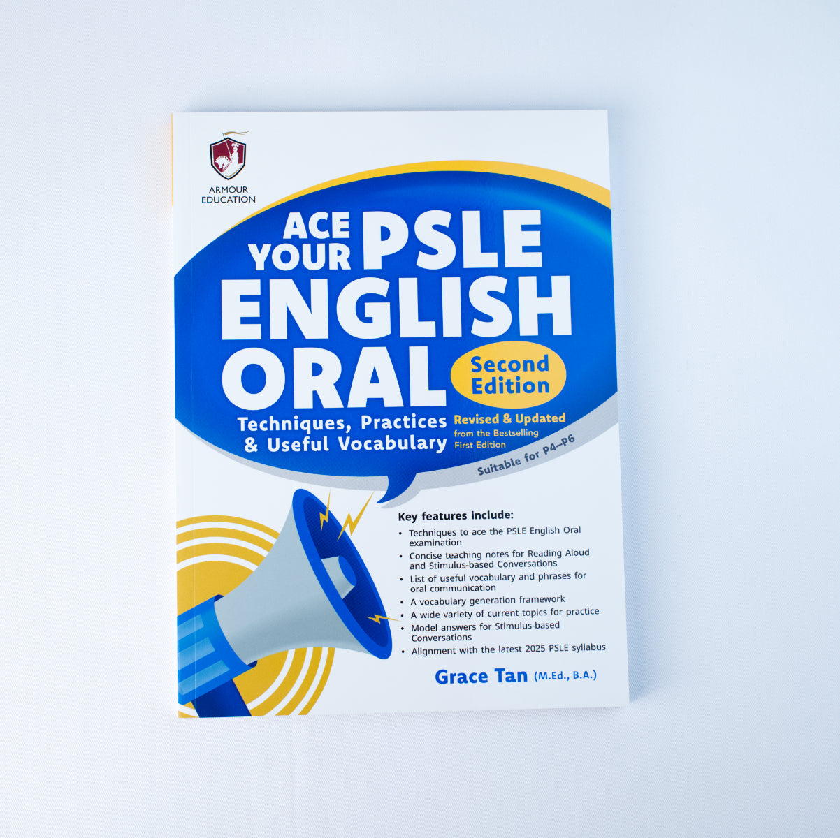 Ace Your PSLE English Oral (Second Edition): Techniques, Practices & Useful Vocabulary