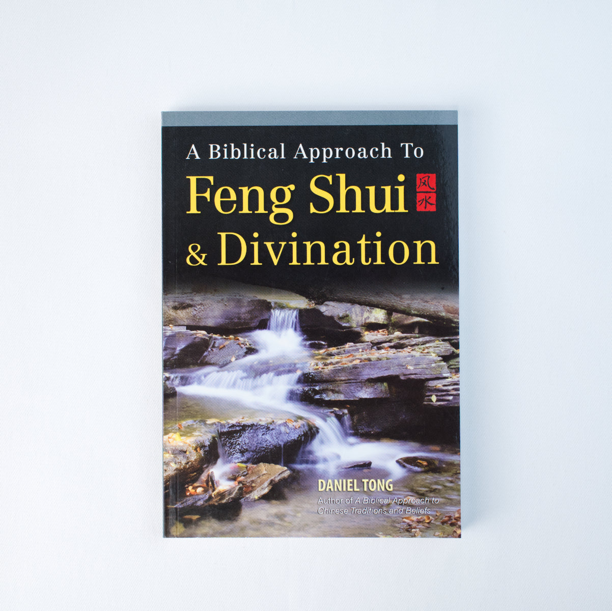 A Biblical Approach to Feng Shui & Divination