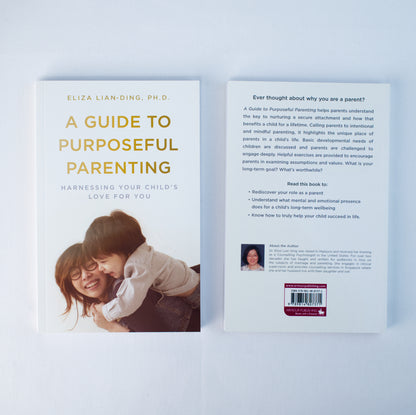A Guide To Purposeful Parenting: Harnessing Your Child's Love For You