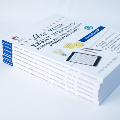 Ace Your Essay Writing: Personal Recount, Reflective & Expository Essays (Secondary/IP)