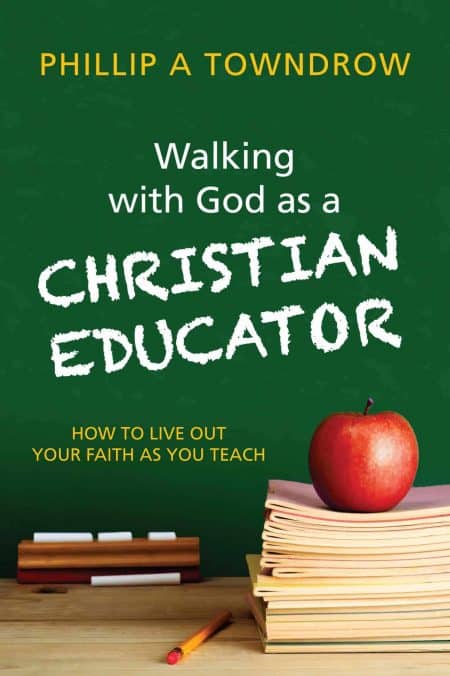 Walking with God as a Christian Educator