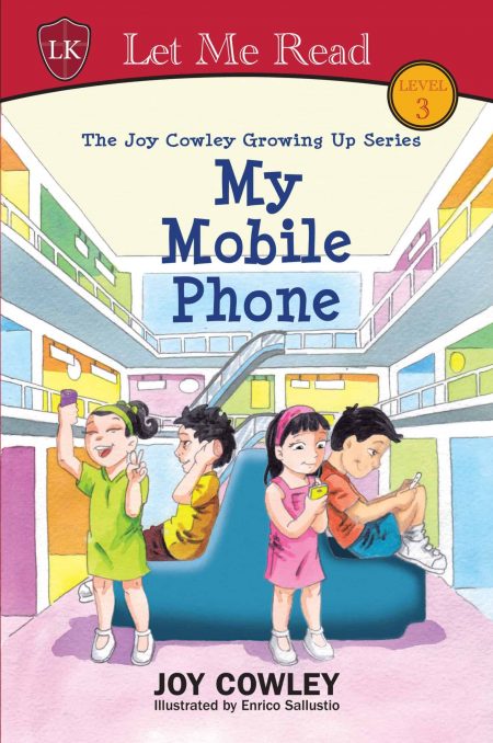 The Joy Cowley Growing Up Series: My Mobile Phone