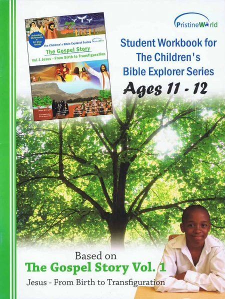 The Gospel Story Vol 1 – Student Activity Workbook (Ages 11-12)