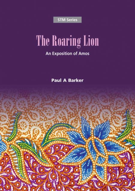 The Roaring Lion: An Exposition of Amos
