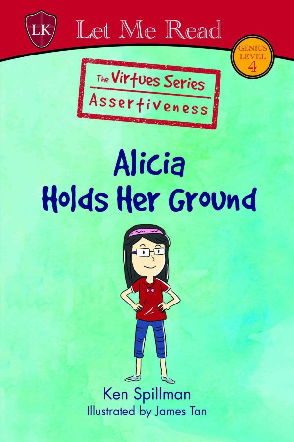 The Virtues Series: Alicia Holds Her Ground