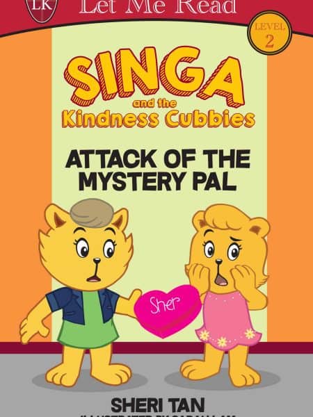 Singa and the Kindness Cubbies Series: Attack of the Mystery Pal